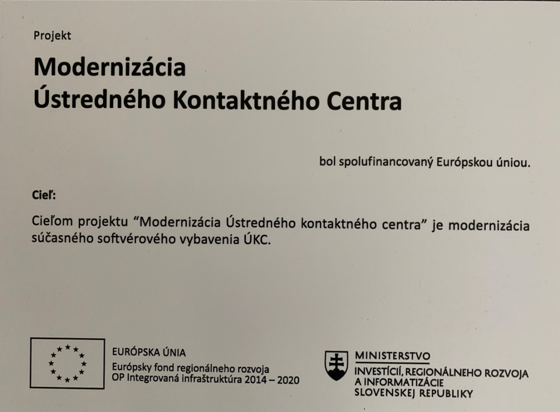 Modernizácia Ústredného Kontaktného Centra - tabuľa.